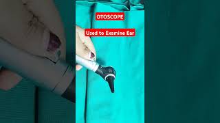 OTOSCOPE Used to Examine Earotoscopeshortsvideo [upl. by Ydasahc]