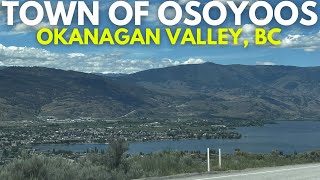 Osoyoos BC The Ultimate Okanagan Valley Getaway [upl. by Dadivitan]