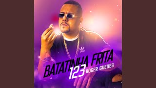 Batatinha Frita 123 Roger Guedes [upl. by Nilrac]