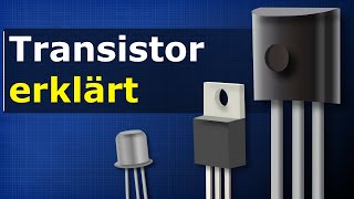 Transistor erklärt  Wie Transistoren funktionieren [upl. by Carlton]