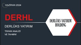 11 HAZİRAN 2024  DERLÜKS YATIRIM HOLDİNG TEKNİK ANALİZ [upl. by Licht]