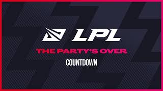 LPL 2021 Spring  Countdown  The Partys Over [upl. by Enilav]