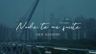 Rauw Alejandro ↷ ♯ Noche te me fuiste ❞「 Subtitulado al español 」 [upl. by Towny]