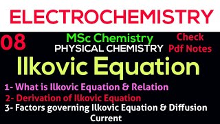 Ilkovic Equation  Concept  Derivation  Factors governing amp Affecting Diffusion Current •Msc • [upl. by Chaker165]