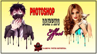 Dripping Effect  Photo Editing tutorial  Photoshop Gamingwithriththa [upl. by Dorreg891]