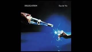 Delegation – Eau De Vie  Full Album 1979 [upl. by Bayard]