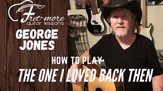 The One I Loved Back Then The Corvette Song  George Jones  Guitar Lesson  Guitar Tutorial [upl. by Mandie]