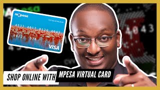 How to get the MPESA GlobalPay Virtual VISA Card from SafaricomPLC [upl. by Leirad762]