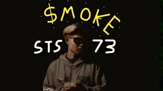 SMOKE  STS73【Official Music Video】 [upl. by Lynus538]