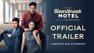 Official Trailer  Heartbreak Motel  Tayang 1 Agustus 2024 di Bioskop [upl. by Einnos565]