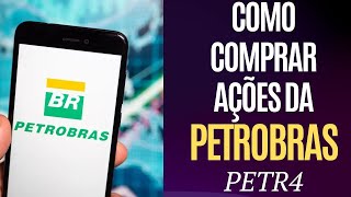 COMO COMPRAR AÇOES DA PETROBRAS [upl. by Braswell483]