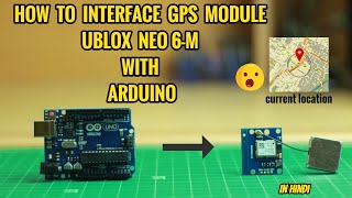 How to Connect GPS module with Arduino  HINDI [upl. by Cresida112]