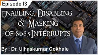 Enabling Disabling and Masking of 8085 Interrupts [upl. by Enialed]