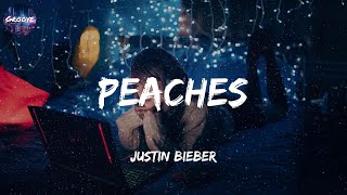 Justin Bieber  Peaches Lyrics [upl. by Normalie]