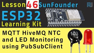 ESP32 Tutorial 46  Remote Temperature Monitoring using HiveMQ MQTT  SunFounders ESP32 kit [upl. by Sobel]