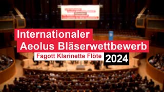 18 Internationaler Aeolus Bläserwettbewerb 2024 [upl. by Aidile]