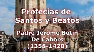 35 Profecías P Jerome Botin De Cahors [upl. by Haldis]