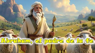 abraham el padre de la fe cuentos cristianos cuentos infantiles cristianos [upl. by Esinrahc]