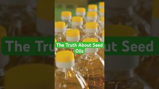 The Truth About Seed Oils health healthtips healthyliving [upl. by Nnaillek]