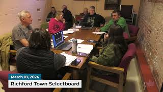 Richford Town Selectboard Meeting  03182024 [upl. by Gytle]