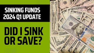 How Much Did I Save  Sinking Funds Total Quarter 1  Lifesaver Funds 2024 [upl. by Drusie]