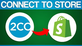 How To Connect 2Checkout To Your Shopify Store 2024 Step by Step [upl. by Eltsryk]