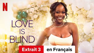 Love Is Blind Saison 7 Extrait 3  BandeAnnonce en Français  Netflix [upl. by Grissel]