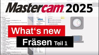 Whats new in Mastercam 2025  Fräsen Teil 1 [upl. by Cross]