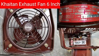 Khaitan Exhaust Fan 6 Inch Single Face Motor [upl. by Fisch]