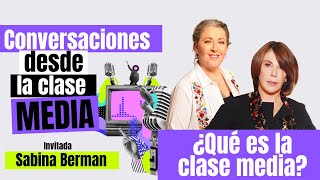 ConversacionesDesdeLaClaseMedia  Definiciones y alcances  Sabina Berman escritora [upl. by Tristan]