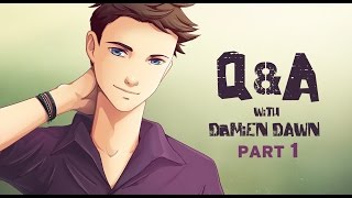 QampA with Damien Dawn Part 1of 2 [upl. by Garneau125]