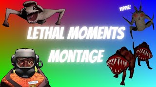 LETHAL MOMENTS MONTAGE [upl. by Anma]