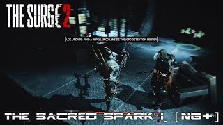 The Surge 2  The Sacred Spark I NG [upl. by Latsyrhk]