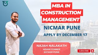 MBA in Construction Management  NICMAR Pune Ft Najah Nalakath  Deadline  17th December  Review [upl. by Nylacaj907]