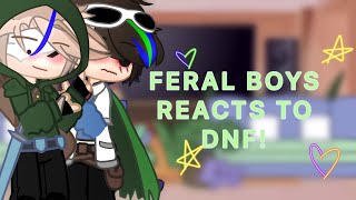 Feral boys react to DNF  DSMP  DNF  KARLNAP  Quackity  DSMPGACHA [upl. by Anniahs233]