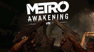 Playing The NEW Metro VR Game  Metro Awakening Part 1 [upl. by Kelby]