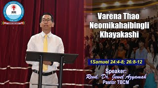 VARENA THAO NEOMIKAHAIBINGLI KHAYAKASHI  RevDr Jewel Azyamah Pastor TBCM [upl. by Lovett424]