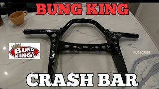 BUNG KING Crash Bar First Impressions [upl. by Adnorehs]