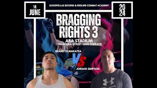 GOODFELLAS BRAGGING RIGHTS 3  BRANDYN MAKATEA vs JORDAN SIMPSON  Corporate Boxing Match [upl. by Nichani]