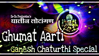 Ghalin Lotangan  Ghumat Aarti  lyrical  Ganesh Chaturthi Special  GoOn Production [upl. by Ocsic]