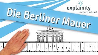 Die Berliner Mauer einfach erklärt explainity® Erklärvideo [upl. by Vanna]