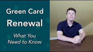 Green Card Renewal  What You Need to Know [upl. by Tedder595]