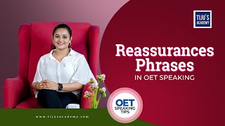 Reassurance Phrases in OET Speaking  OET Speaking Tips [upl. by Amoakuh]