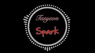 Taeyeon 태연  Spark 불티 Inst [upl. by Sheridan133]