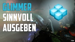 Destiny 2  Glimmer richtig Verwenden  Ausgeben [upl. by Selena]