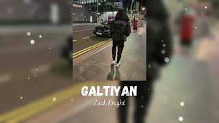 Galtiyan  Zack knight  sped up [upl. by Auguste562]