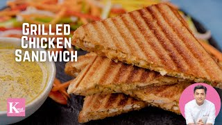 Grilled Chicken Sandwich Recipe  Cafe Style Loaded Chicken Sandwich  Ramadan Spl  Kunal Kapur [upl. by Nnylhtak855]