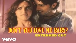 Dont You Love Me Baby Full Video  Chura Liyaa Hai TumneZayed EshaAlka YagnikShaan [upl. by Nodnerb]