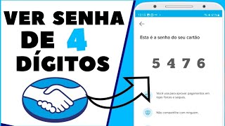 Como Ver Minha senha de 4 dígitos do Mercado Pago [upl. by Crowley372]