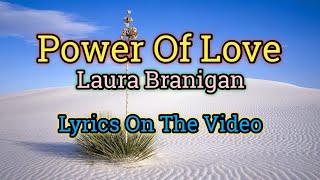 Power Of Love  Laura Branigan Lyrics Video [upl. by Other939]